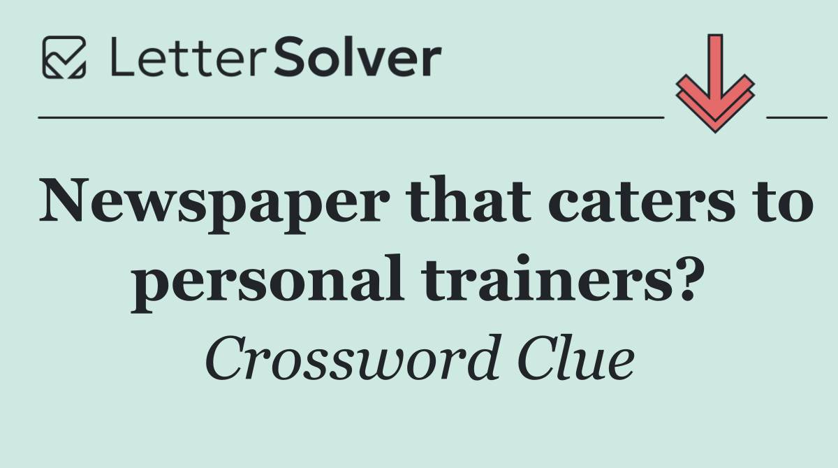 Newspaper that caters to personal trainers?