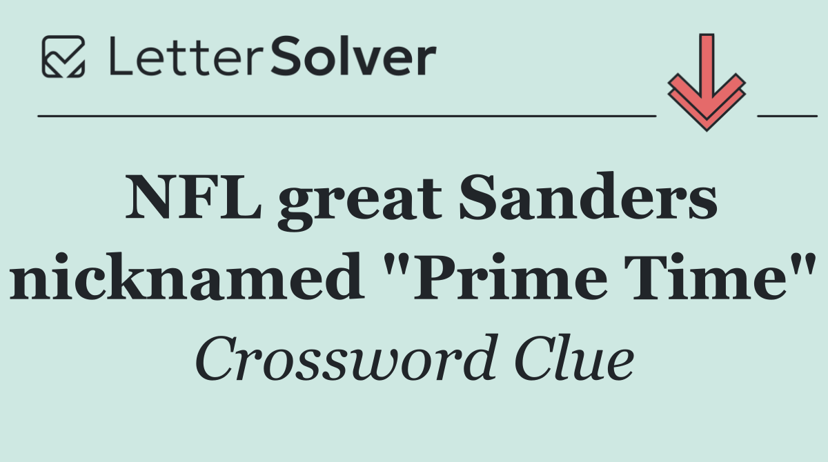 NFL great Sanders nicknamed "Prime Time"