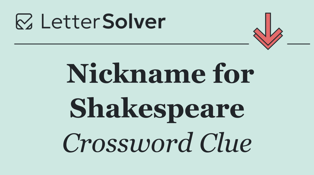 Nickname for Shakespeare