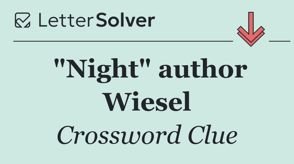 "Night" author Wiesel