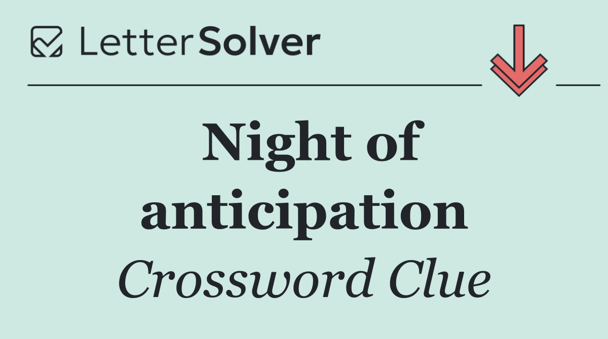 Night of anticipation