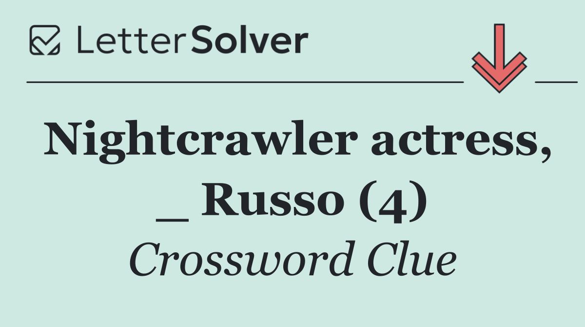 Nightcrawler actress, _ Russo (4)