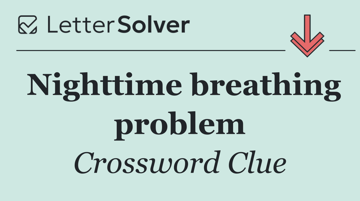 Nighttime breathing problem