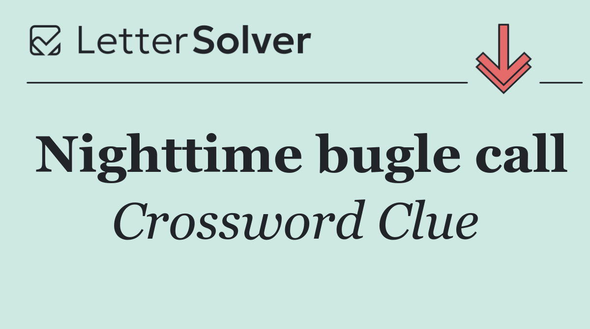Nighttime bugle call