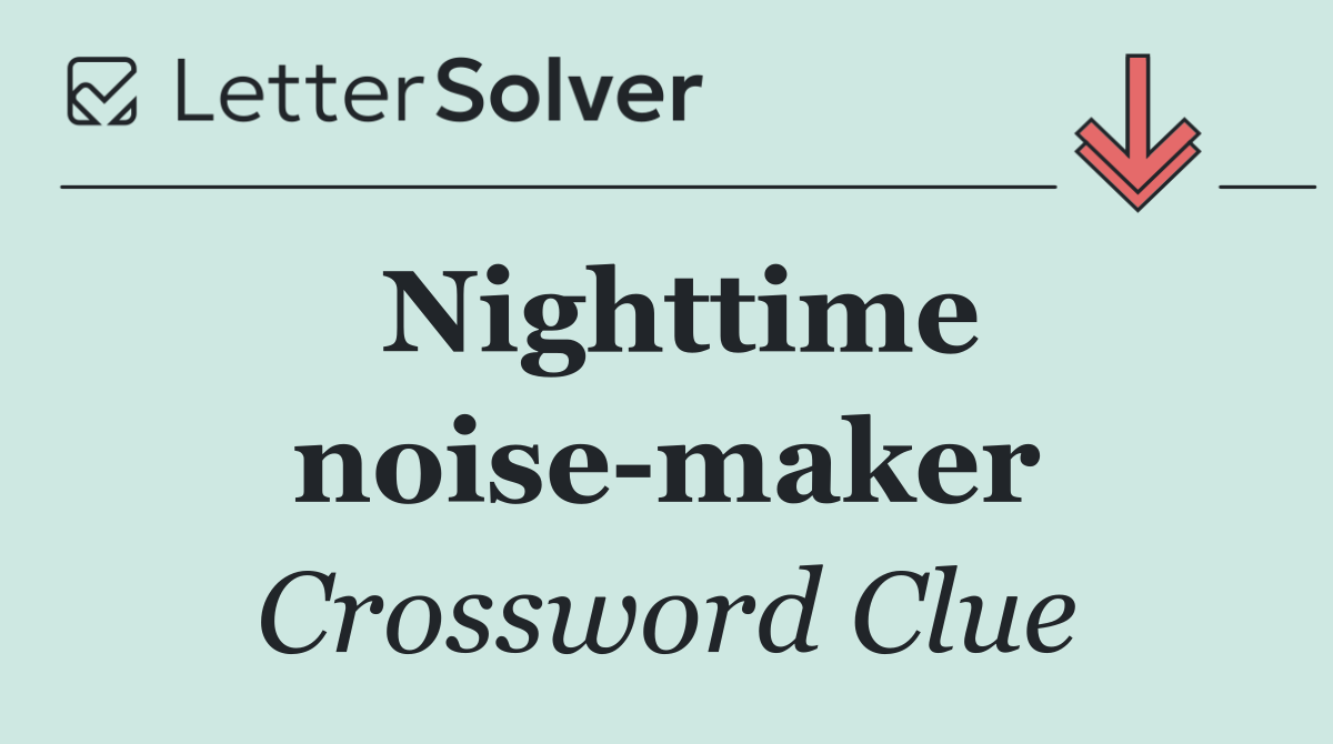 Nighttime noise maker