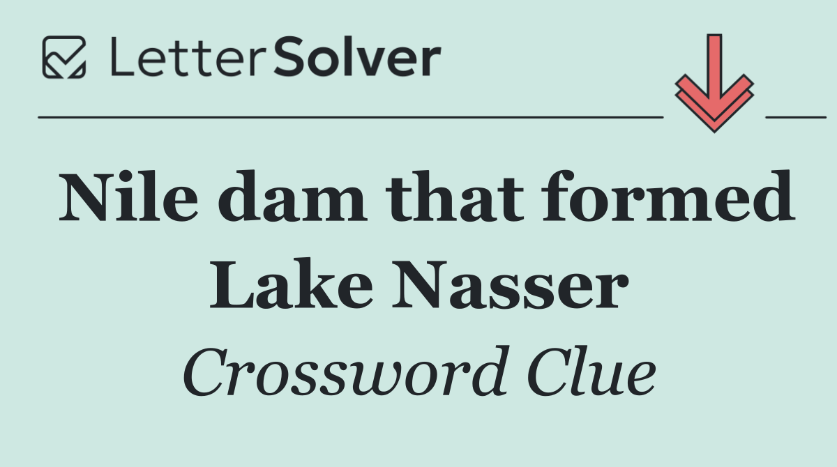 Nile dam that formed Lake Nasser