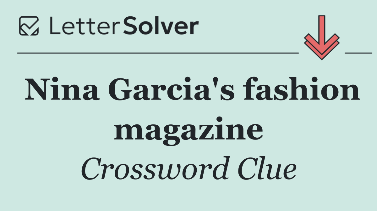 Nina Garcia's fashion magazine