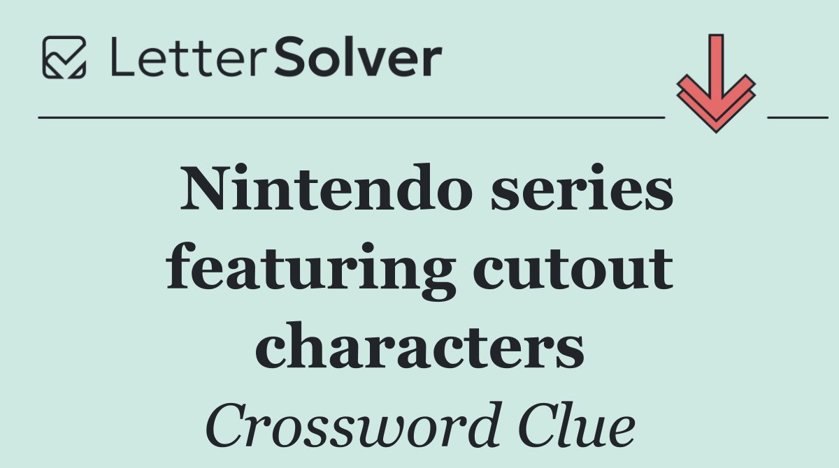 Nintendo series featuring cutout characters