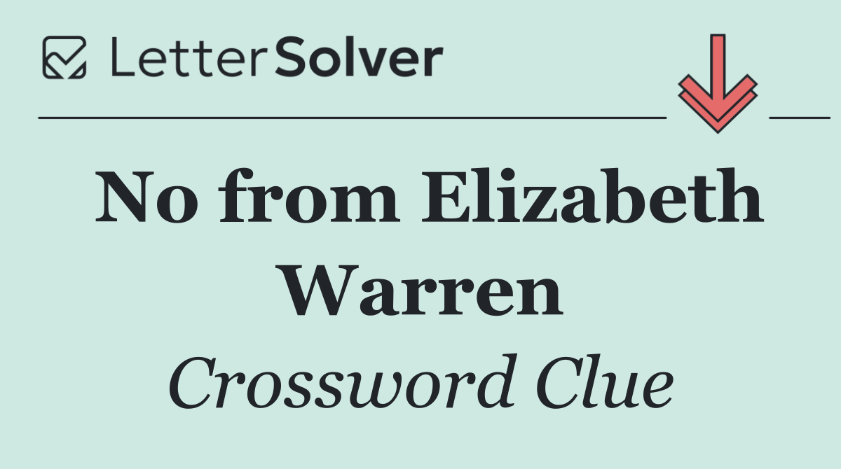 No from Elizabeth Warren