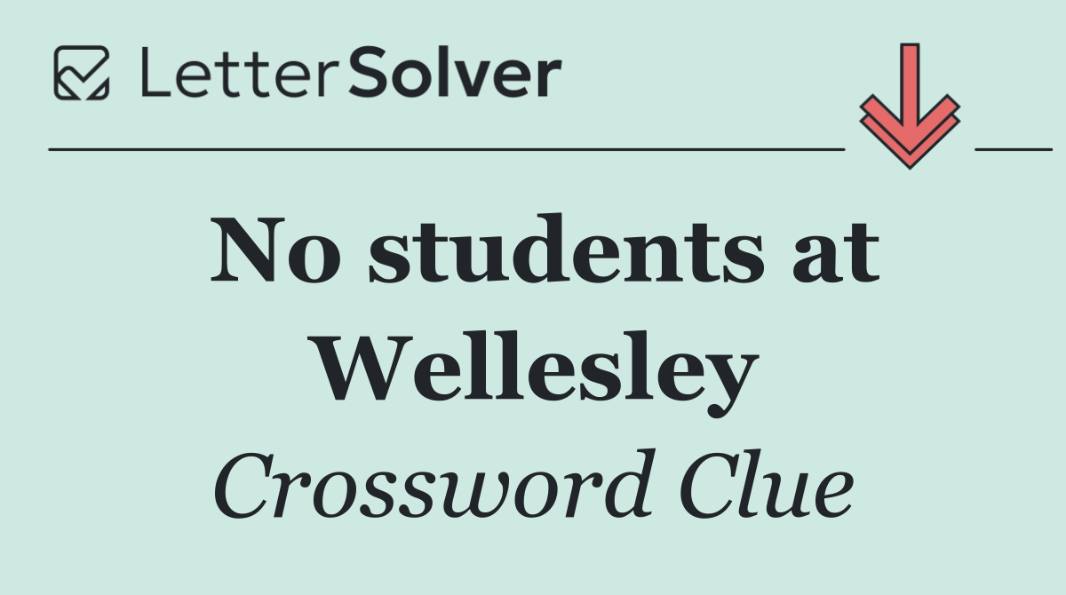 No students at Wellesley