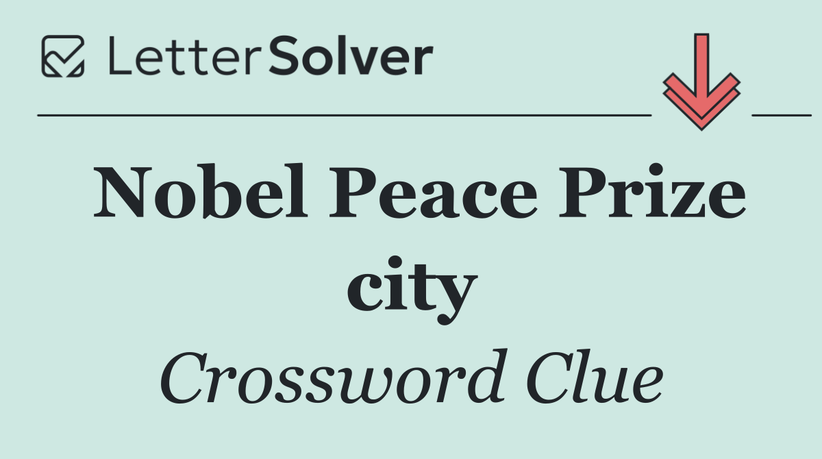 Nobel Peace Prize city