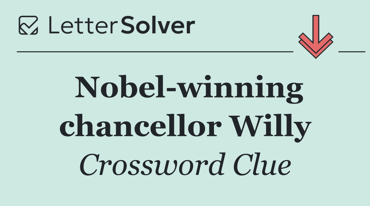 Nobel winning chancellor Willy