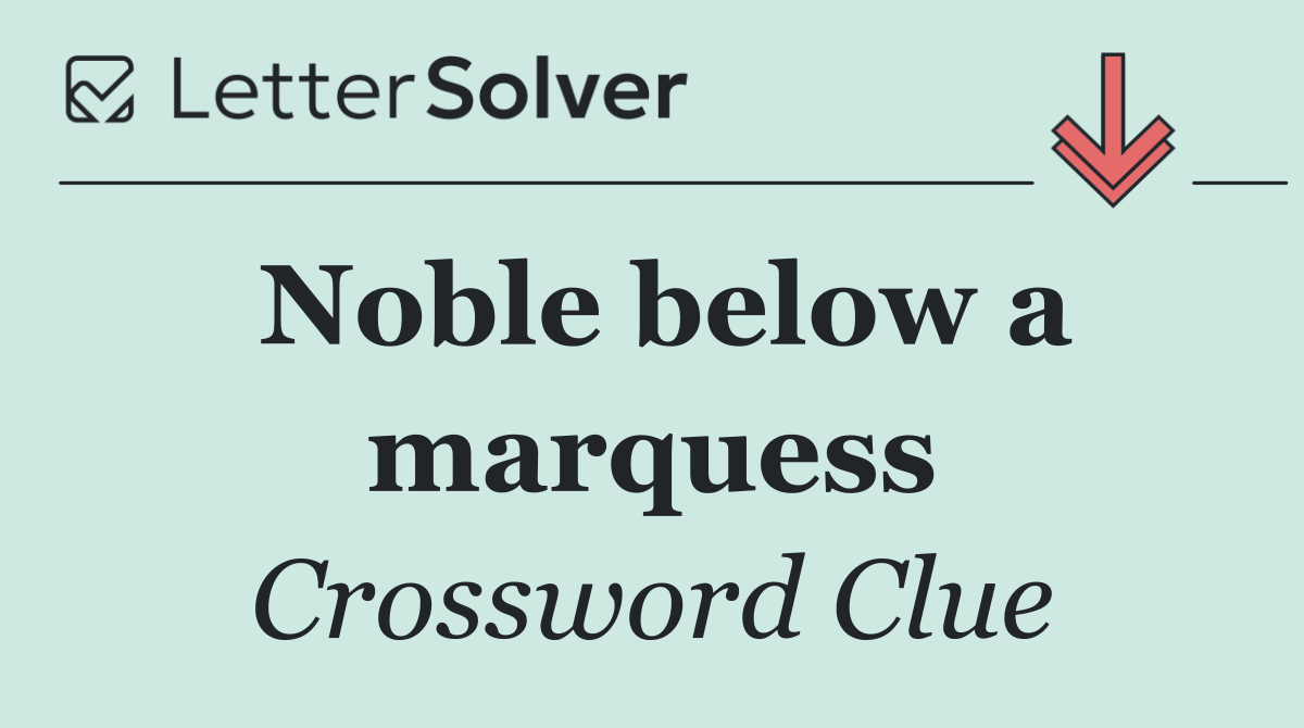 Noble below a marquess