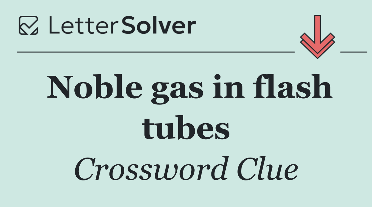 Noble gas in flash tubes