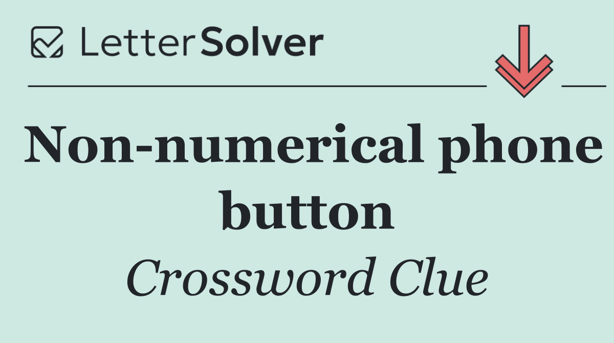 Non numerical phone button