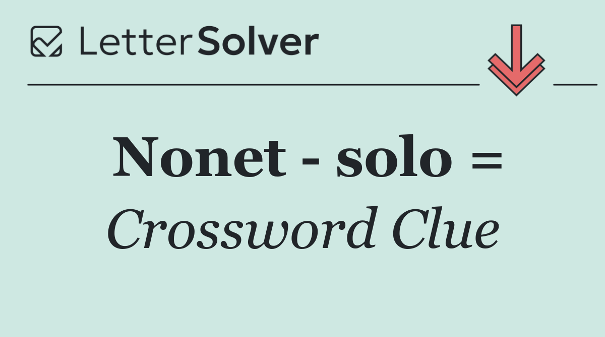 Nonet   solo =