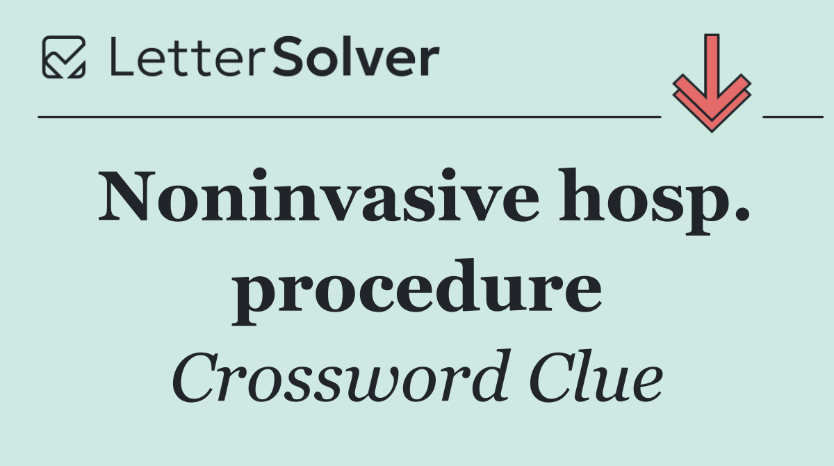 Noninvasive hosp. procedure
