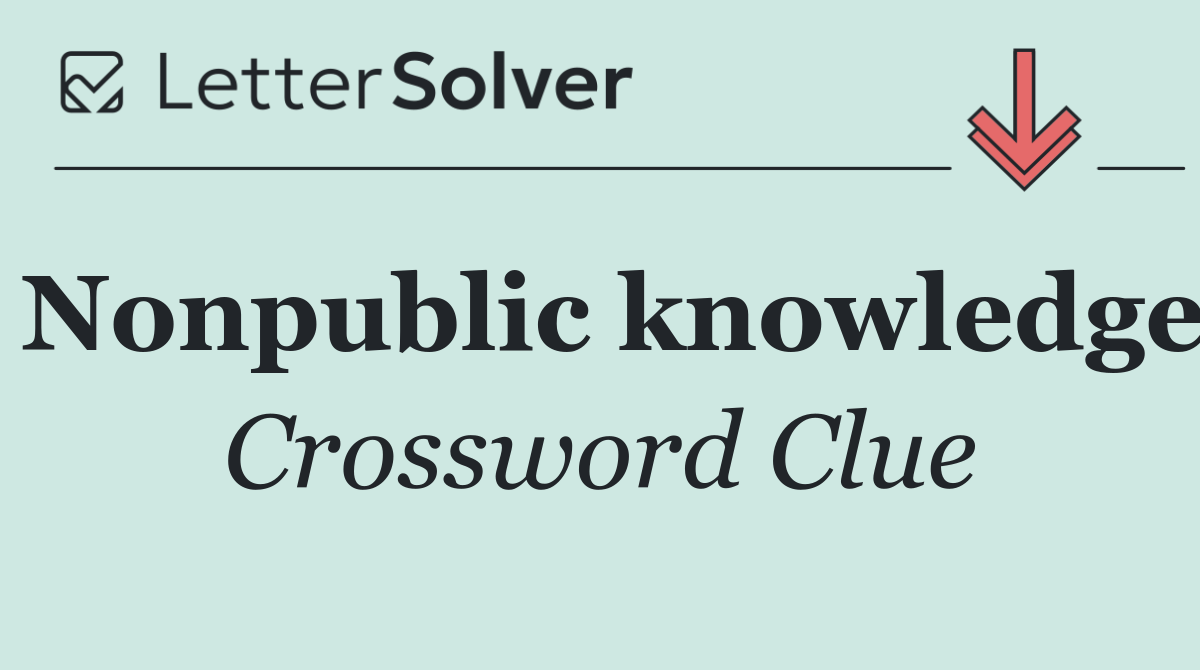 Nonpublic knowledge