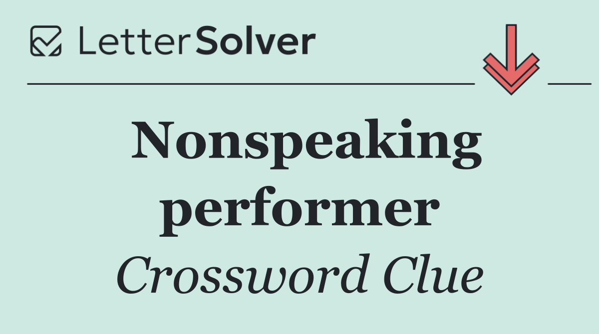 Nonspeaking performer