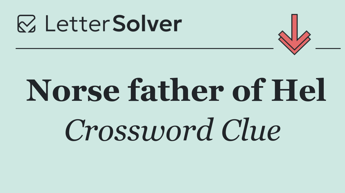 Norse father of Hel