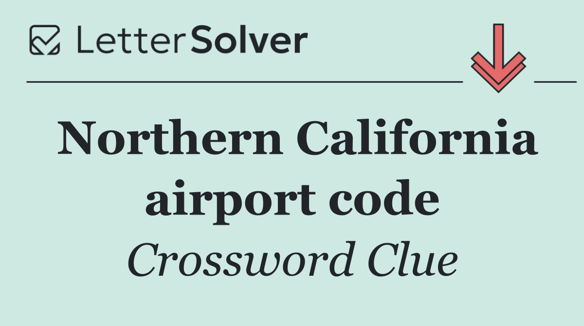 Northern California airport code