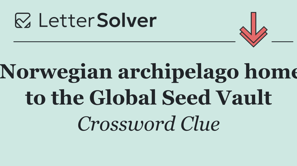 Norwegian archipelago home to the Global Seed Vault
