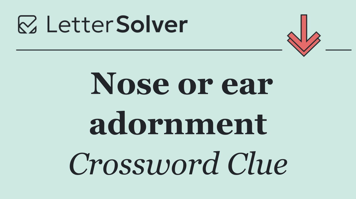 Nose or ear adornment