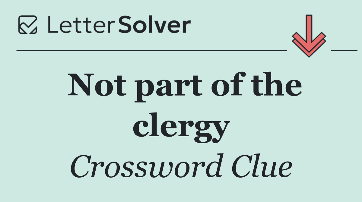 Not part of the clergy