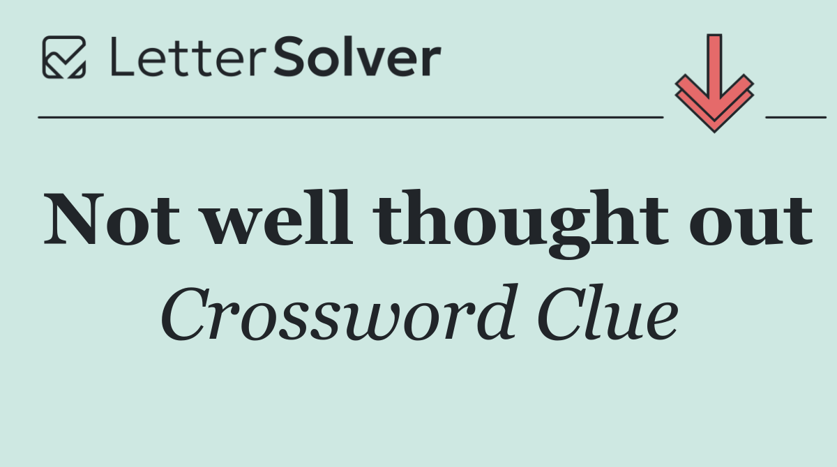 Not well thought out