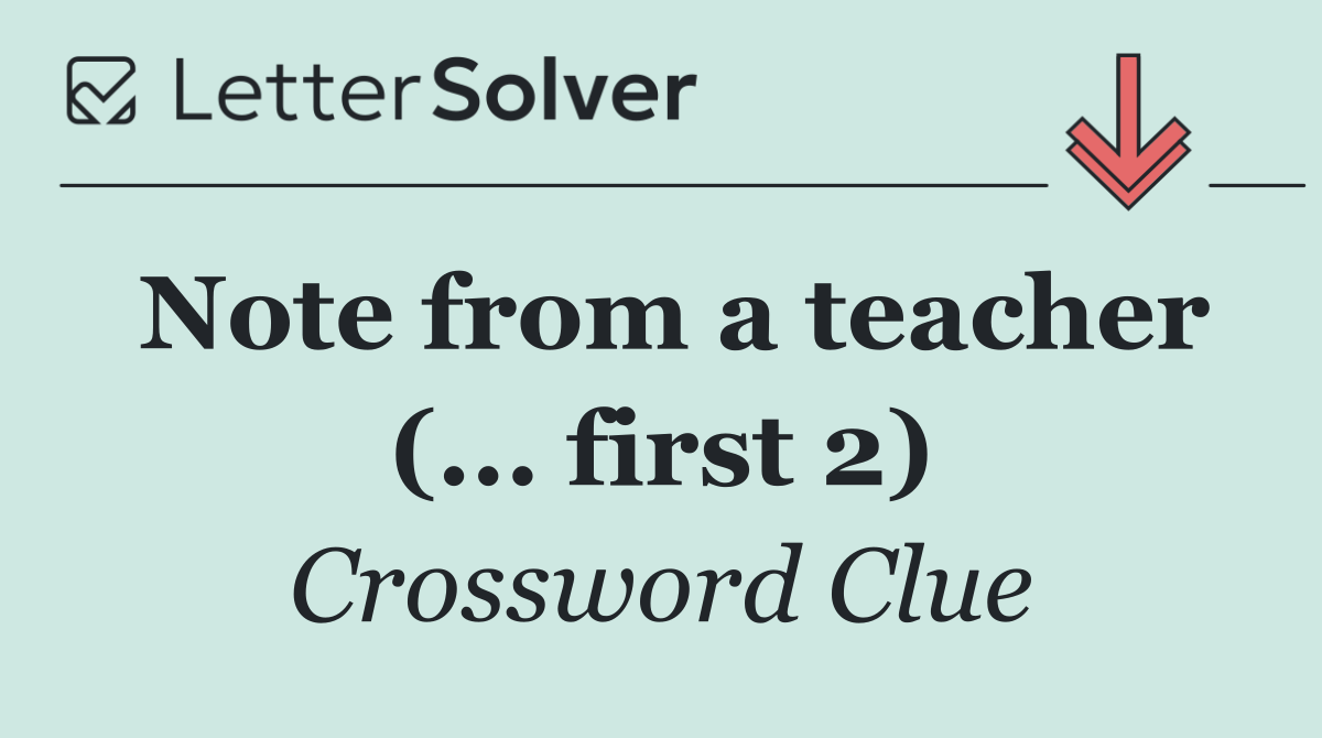 Note from a teacher (... first 2)