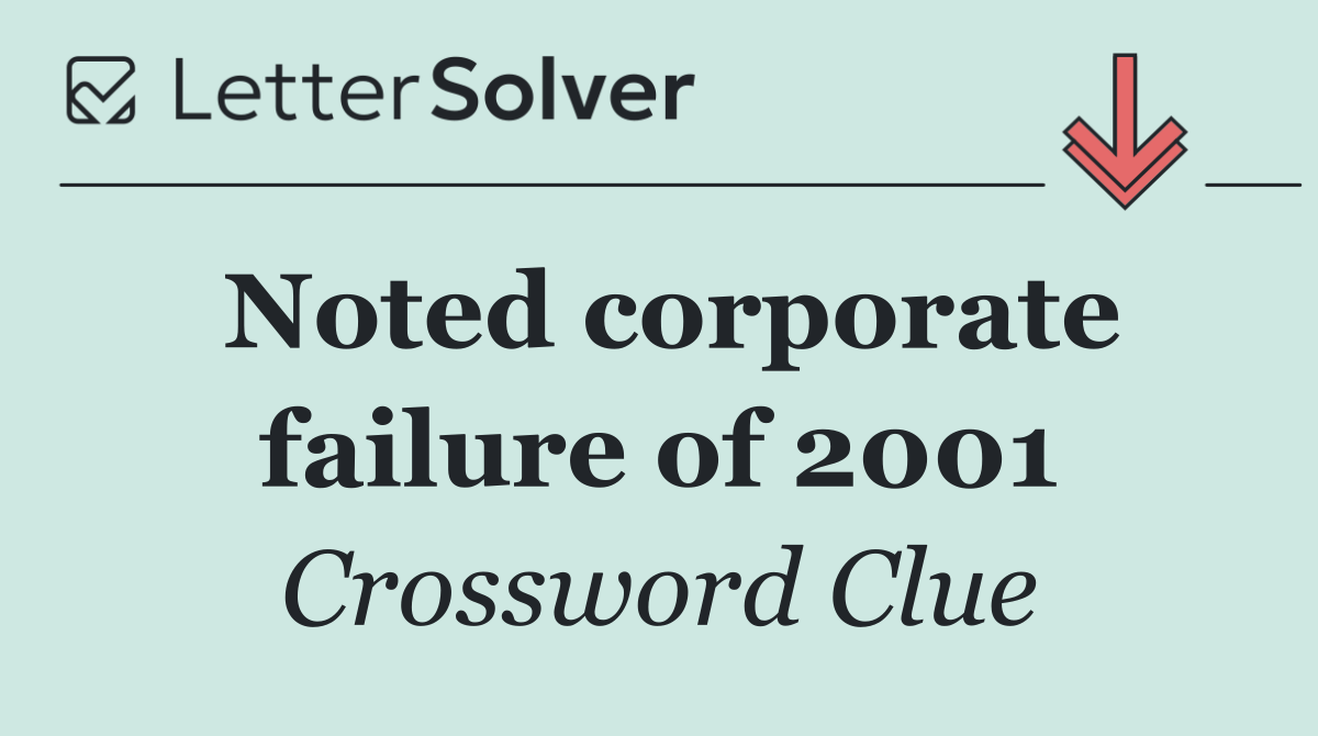 Noted corporate failure of 2001