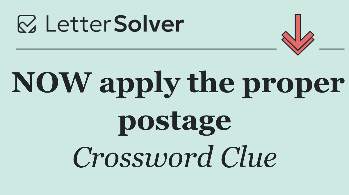NOW apply the proper postage