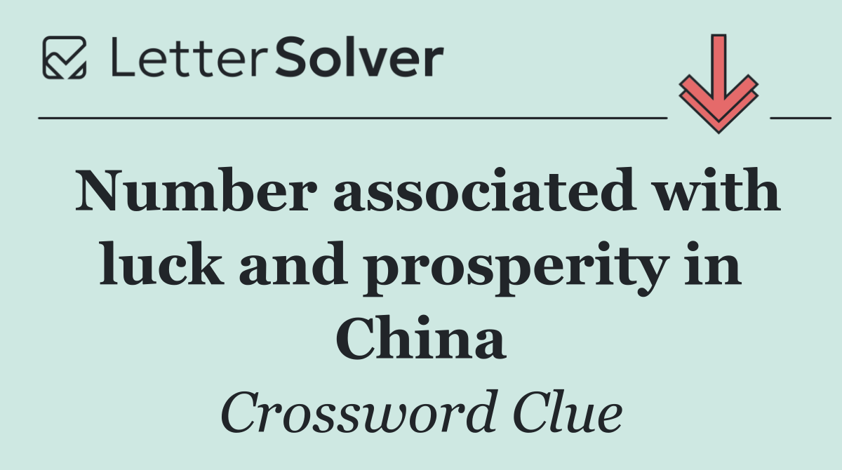 Number associated with luck and prosperity in China