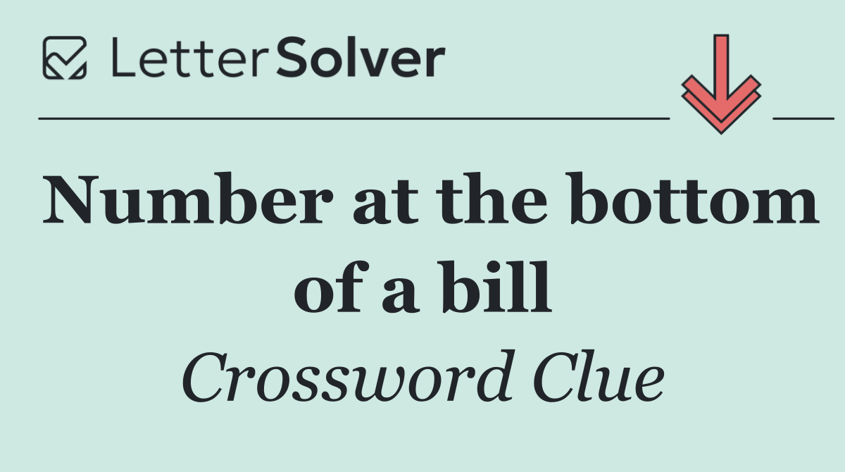Number at the bottom of a bill