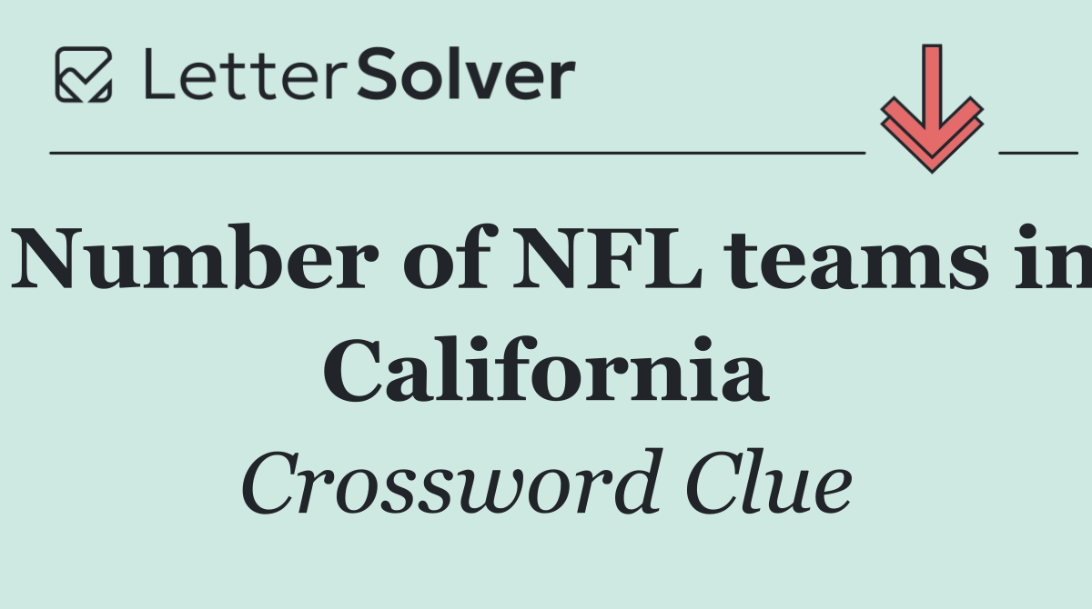Number of NFL teams in California