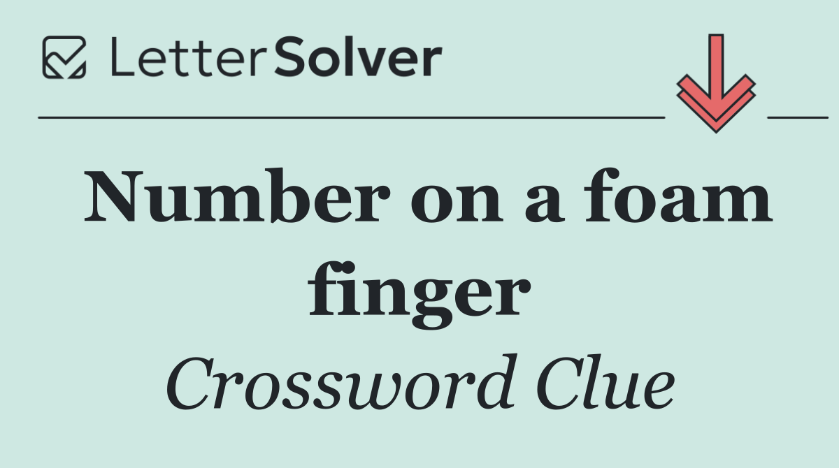 Number on a foam finger