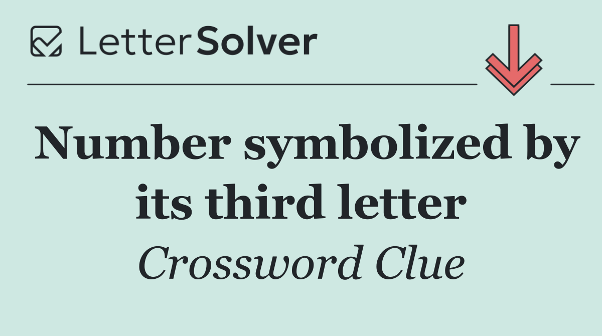 Number symbolized by its third letter