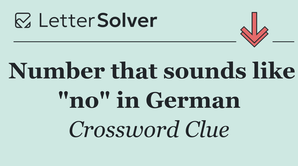 Number that sounds like "no" in German