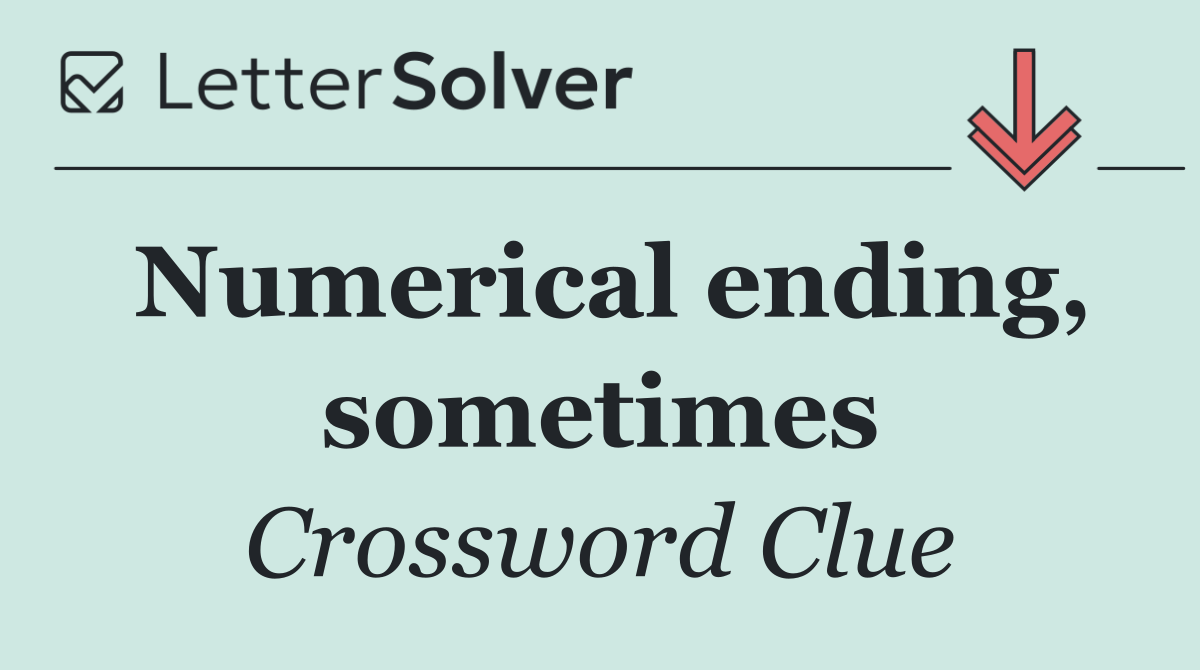 Numerical ending, sometimes