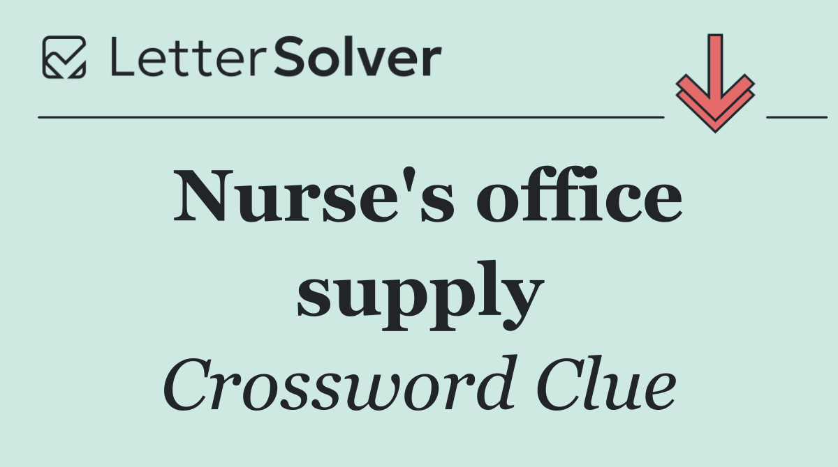Nurse's office supply