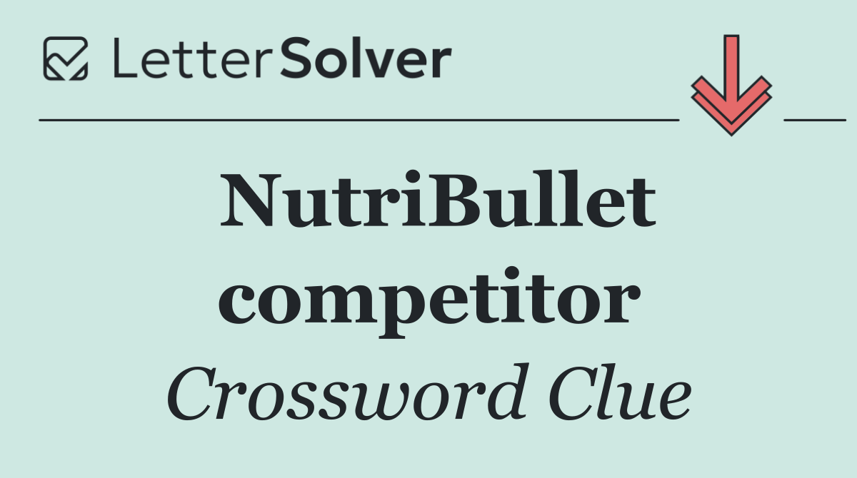 NutriBullet competitor