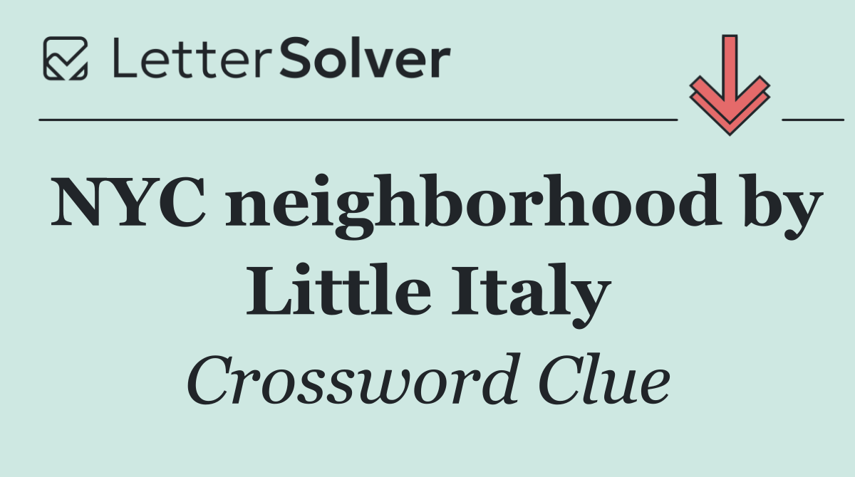 NYC neighborhood by Little Italy
