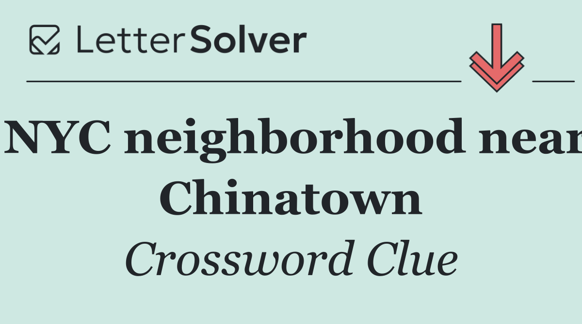 NYC neighborhood near Chinatown