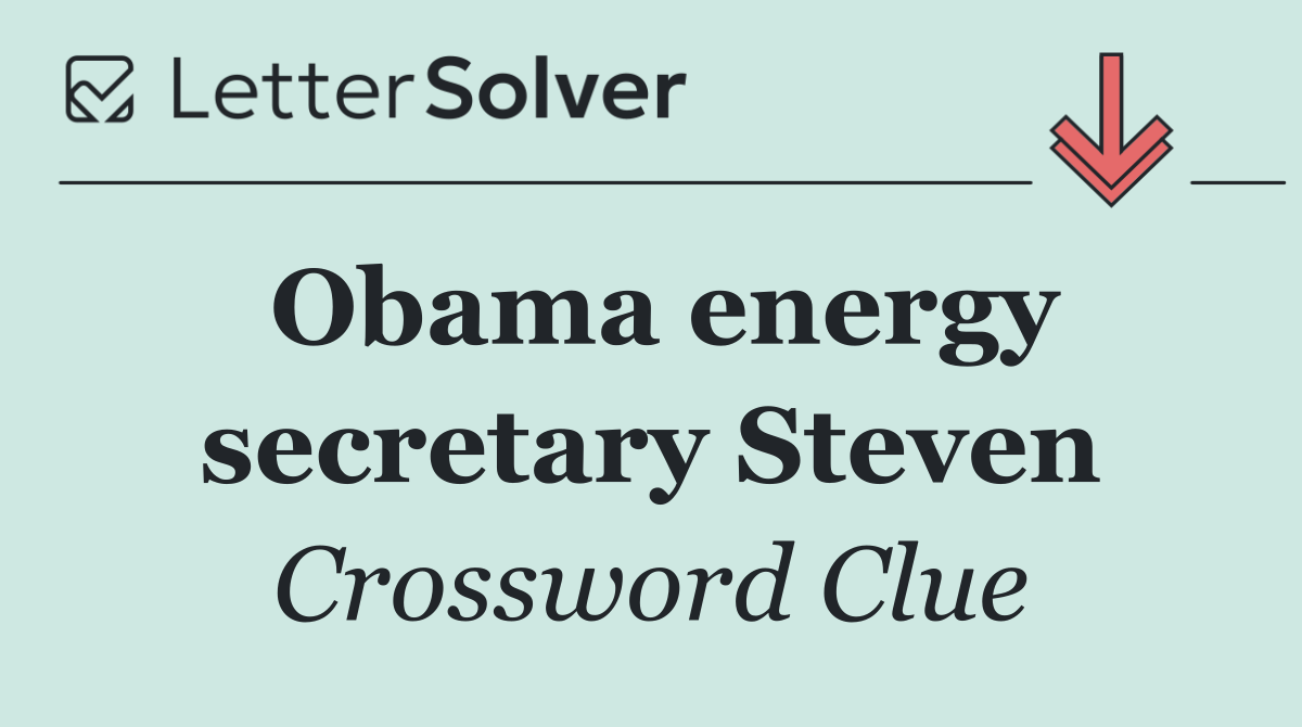 Obama energy secretary Steven