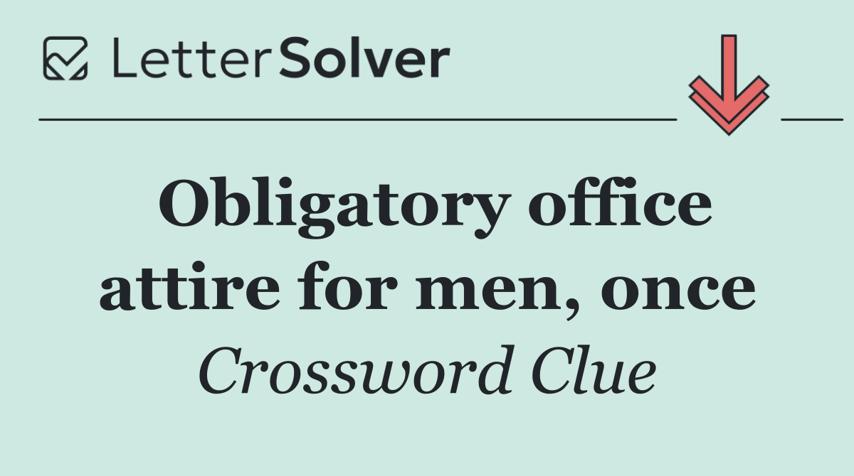 Obligatory office attire for men, once