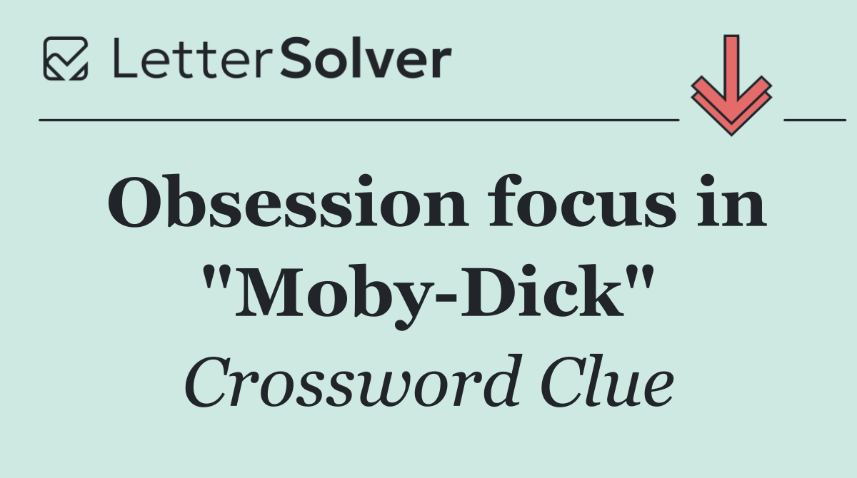 Obsession focus in "Moby Dick"