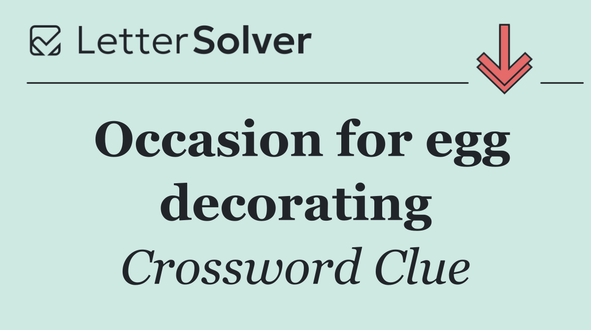 Occasion for egg decorating