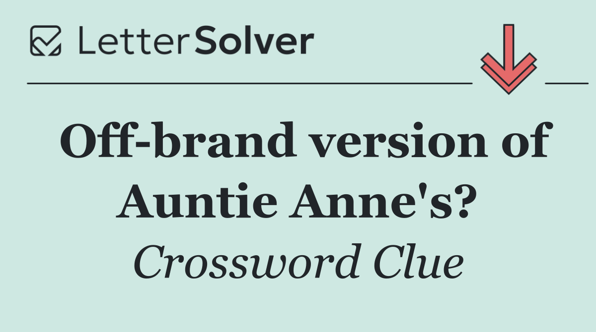 Off brand version of Auntie Anne's?
