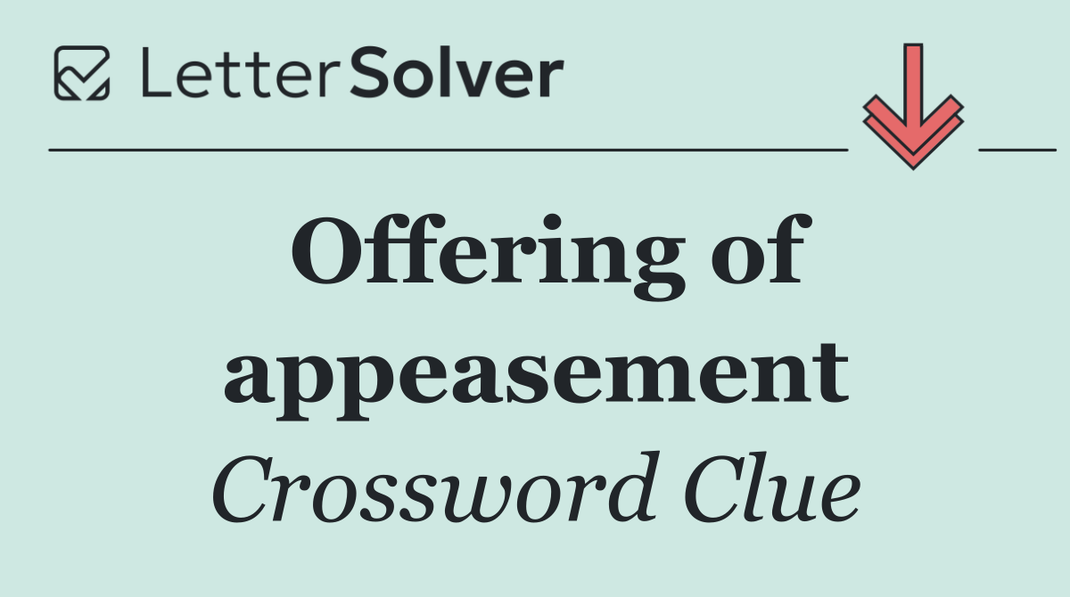 Offering of appeasement