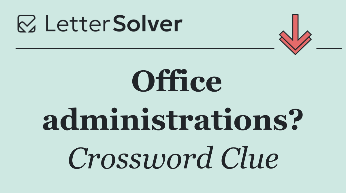 Office administrations?